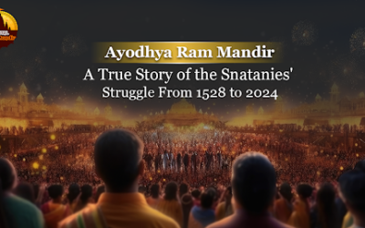 Ayodhya Ram Mandir – A True Story of the Snatanies’ Struggle From 1528 to 2024